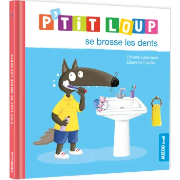 p'tit loup se brosse les dents