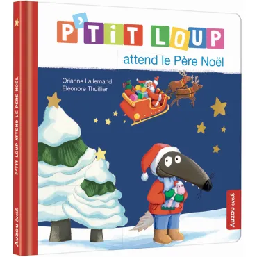 p'tit loup attend le père noël