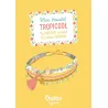 Mon bracelet tropicool