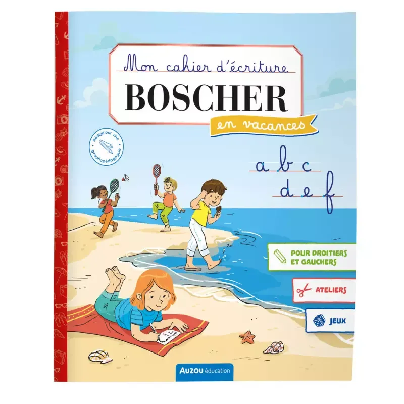 Cahier d'écriture Boscher - Spécial vacances