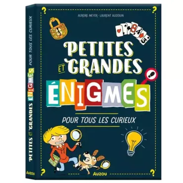 Petites et grandes énigmes...