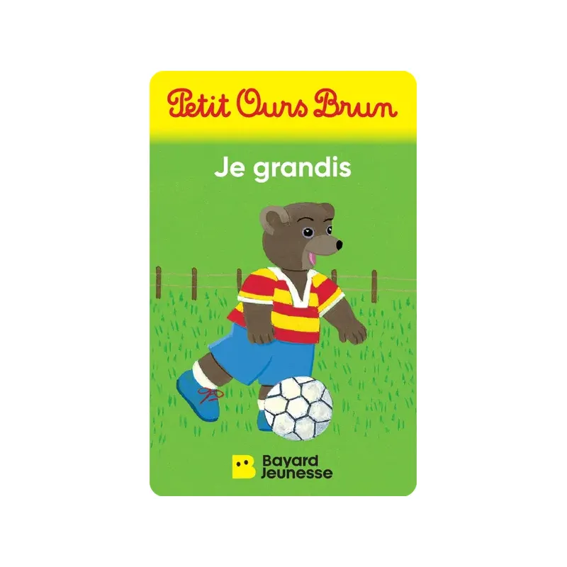 Petit Ours Brun - Je grandis