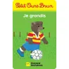 Petit Ours Brun - Je grandis